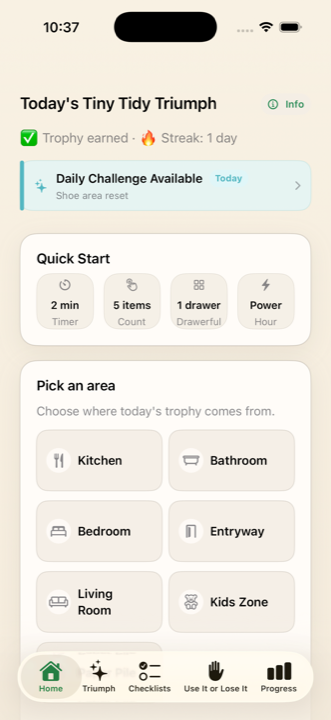 App home screen showing today's tiny tidy triumph, quick start shortcuts, and pick-an-area suggestions.